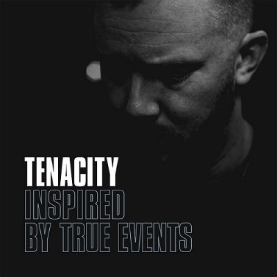 Tenacity – Inspired By True Events (WEB) (2020) (320 kbps)