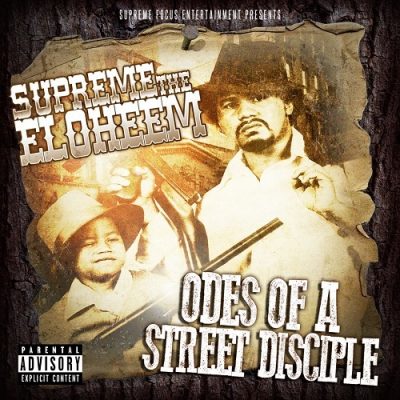 Supreme The Eloheem – Odes Of A Street Disciple (WEB) (2015) (320 kbps)