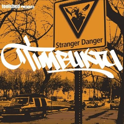 Timbuktu – Stranger Danger (WEB) (2010) (320 kbps)