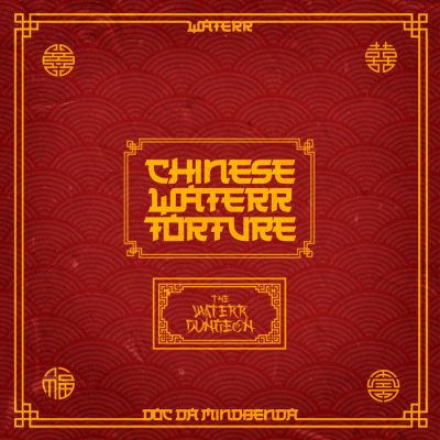 Waterr & Doc Da Mindbenda – Chinese Waterr Torture: The Waterr Dungeon EP (WEB) (2020) (320 kbps)