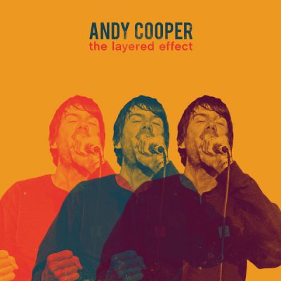Andy Cooper – The Layered Effect (WEB) (2018) (320 kbps)