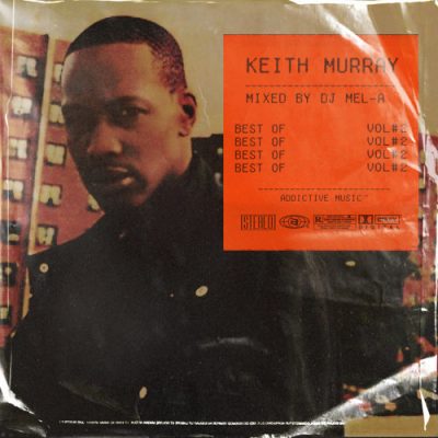 Keith Murray – Best Of Keith Murray, Vol. 2 (Mixed By DJ Mel-A) (WEB) (2020) (320 kbps)