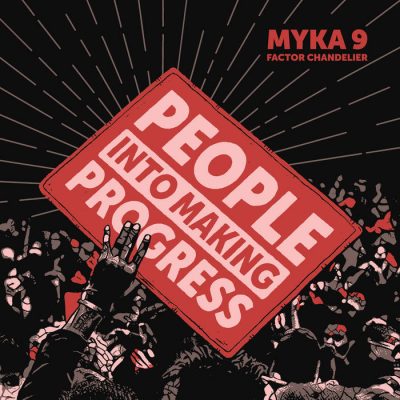 Myka 9 & Factor Chandelier – People Into Making Progress EP (WEB) (2020) (320 kbps)