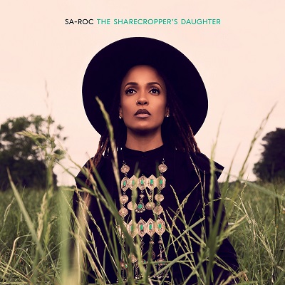Sa-Roc – The Sharecropper’s Daughter (WEB) (2020) (320 kbps)
