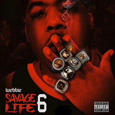 Webbie – Savage Life 6 EP (WEB) (2020) (320 kbps)