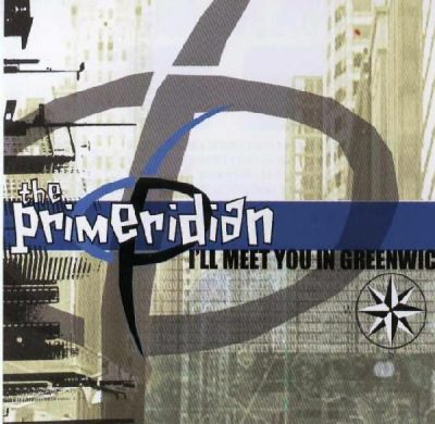 The Primeridian – I’ll Meet You In Greenwich (CD) (2002) (320 kbps)