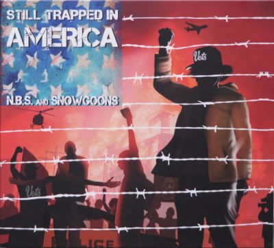 N.B.S. & Snowgoons – Still Trapped In America (2xCD) (2020) (FLAC + 320 kbps)