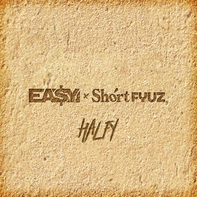 Ea$y Money & ShortFyuz – Halfy EP (WEB) (2020) (320 kbps)