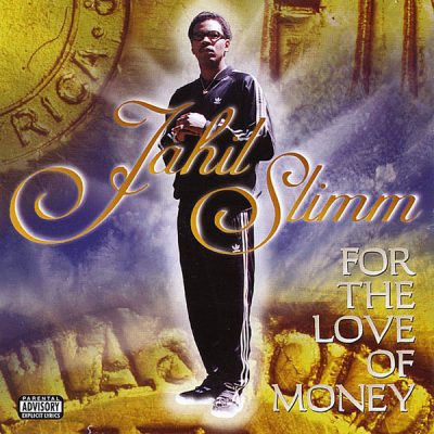 Jahil Slimm – For The Love Of Money (CD) (1998) (FLAC + 320 kbps)