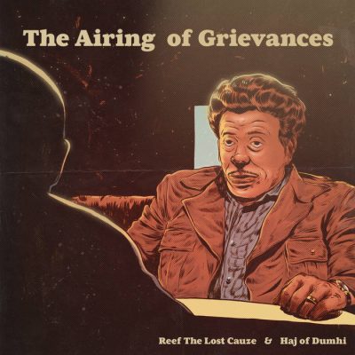 Reef The Lost Cauze & Haj Of Dumhi – The Airing Of Grievances EP (WEB) (2020) (320 kbps)
