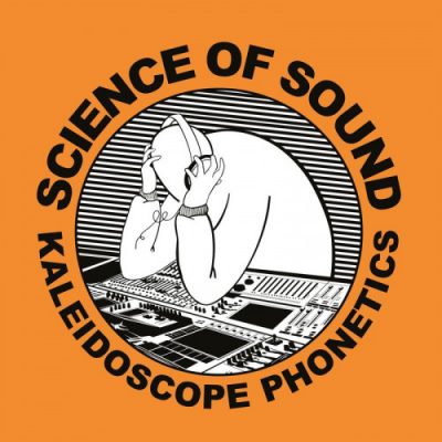Science Of Sound – Kaleidoscope Phonetics (CD) (2020) (320 kbps)