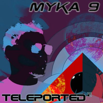 Myka 9 – Teleported 2 (WEB) (2021) (320 kbps)