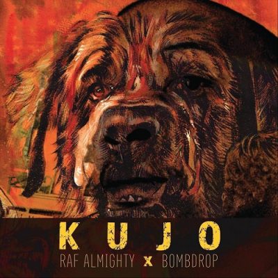 Raf Almighty & Bombdrop – Kujo (WEB) (2020) (FLAC + 320 kbps)