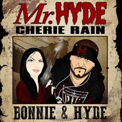 Mr. Hyde & Cherie Rain – Bonnie & Hyde (CD) (2021) (FLAC + 320 kbps)