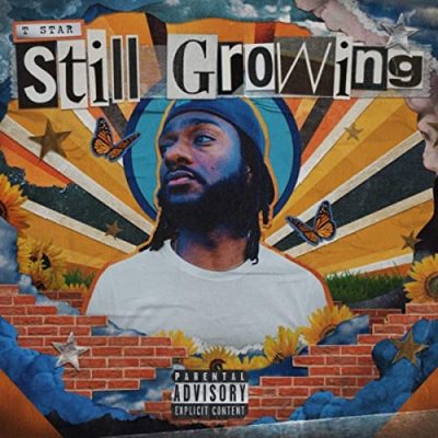 T Star – Still Growing (WEB) (2021) (320 kbps)