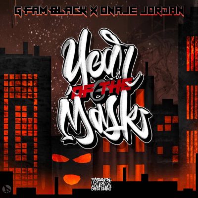 G Fam Black & Onaje Jordan – Year Of The Mask EP (WEB) (2021) (320 kbps)