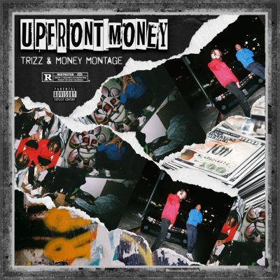 Money Montage & Trizz – Upfront Money EP (WEB) (2021) (320 kbps)