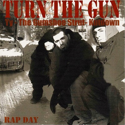 Turn The Gun – Rap Day (WEB) (2005) (320 kbps)