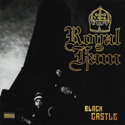 Royal Fam – Black Castle (Reissue CD) (2005-2020) (320 kbps)