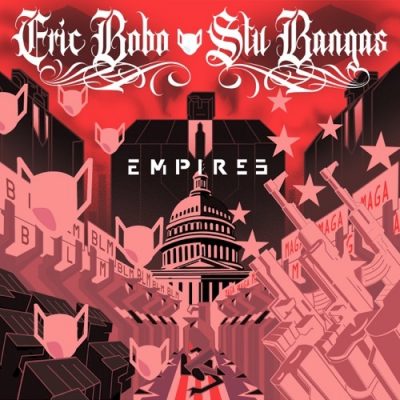 Eric Bobo & Stu Bangas – Empires (WEB) (2021) (320 kbps)