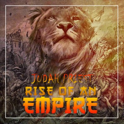 Judah Priest – Rise Of An Empire (WEB) (2021) (320 kbps)