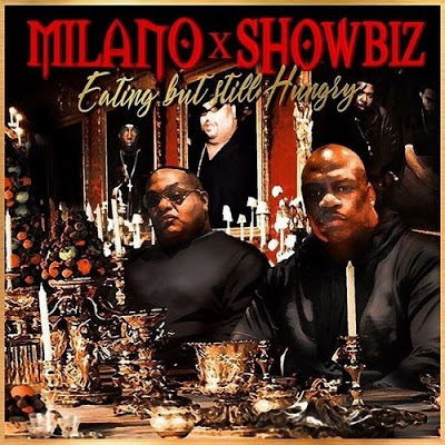 Milano & Showbiz – Eating But Still Hungry EP (WEB) (2021) (320 kbps)