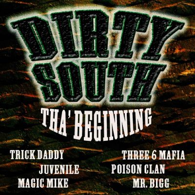VA – Dirty South: Tha’ Beginning (WEB) (2006) (320 kbps)