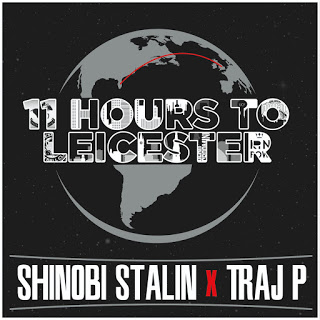 Shinobi Stalin & Traj P – 11 Hours To Leicester (WEB) (2021) (320 kbps)