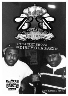 Da Buze Bruvaz – Straight Shotz In Dirty Glassez EP (Vinyl) (2015) (VBR V0)