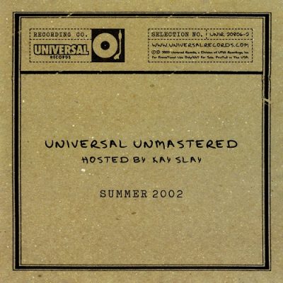 DJ Kay Slay – Universal Unmastered (CD) (2002) (FLAC + 320 kbps)