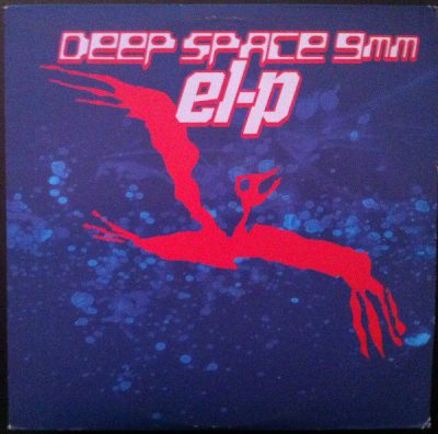 El-P – Deep Space 9mm (VLS) (2002) (FLAC + 320 kbps)