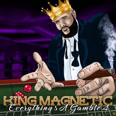 King Magnetic – Everything’s A Gamble 4 (WEB) (2021) (320 kbps)