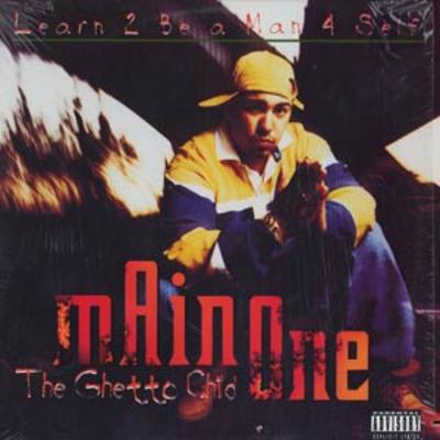 Main One The Ghetto Child ‎- Learn 2 Be A Man 4 Self (VLS) (1994) (VBR V0)