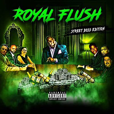 Royal Flush – Street Boss Edition EP (WEB) (2018) (320 kbps)