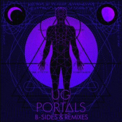 U.G. – Portals: B-Sides & Remixes (WEB) (2017) (320 kbps)