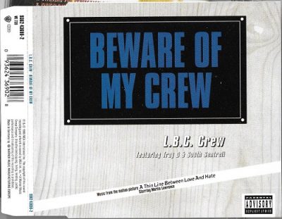 LBC Crew – Beware Of My Crew (CDM) (1995) (FLAC + 320 kbps)
