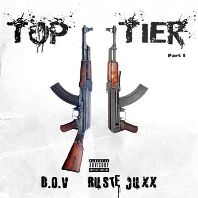 D.O.V & Ruste Juxx – Top Tier, Pt. 1 EP (WEB) (2021) (320 kbps)