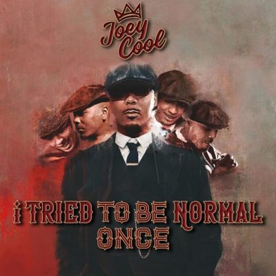 Joey Cool – I Tried To Be Normal Once (WEB) (2021) (320 kbps)