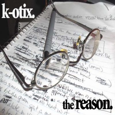 K-Otix – The Reason (WEB) (2008) (320 kbps)