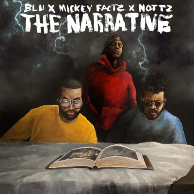 Mickey Factz, Blu & Nottz – The Narrative EP (WEB) (2021) (320 kbps)