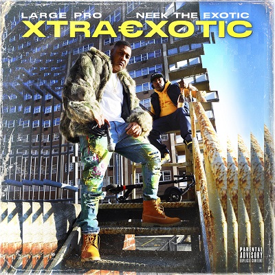 Large Professor & Neek The Exotic – Xtraexotic (Vinyl) (2021) (FLAC + 320 kbps)