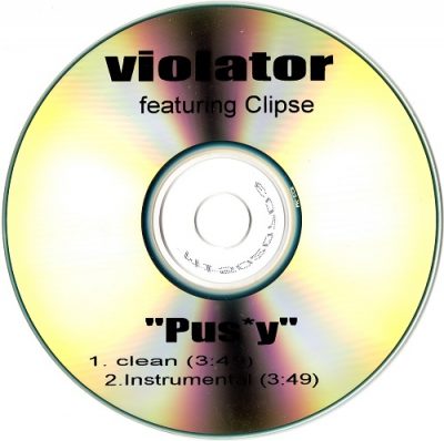 Violator Featuring Clipse – Pussy (CDS) (2004) (FLAC + 320 kbps)