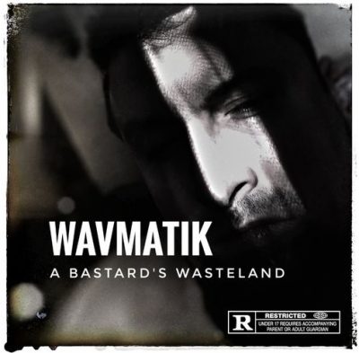 Wavmatik – A Bastard’s Wasteland (WEB) (2021) (320 kbps)