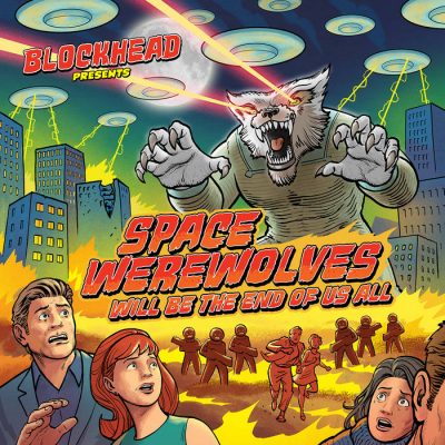 Blockhead – Space Werewolves Will Be The End Of Us All (WEB) (2021) (320 kbps)