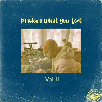 Confidence – Produce What You Feel Vol. II (WEB) (2021) (320 kbps)