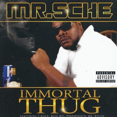 Mr. Sche – Immortal Thug (CD) (2010) (320 kbps)