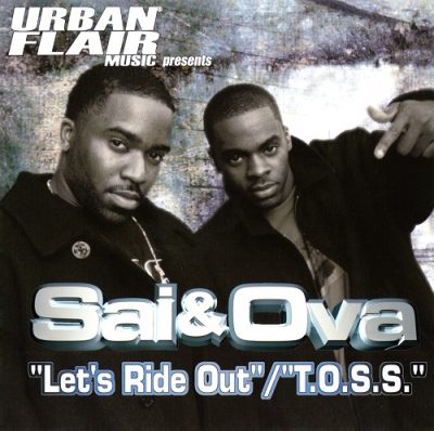 Sai & Ova – Let’s Ride Out / T.O.S.S. (CDS) (2001) (FLAC + 320 kbps)