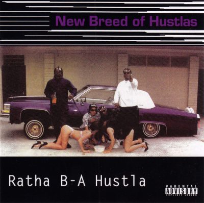 New Breed Of Hustlas – Ratha B-A Hustla (Remastered CD) (1993-2021) (FLAC + 320 kbps)
