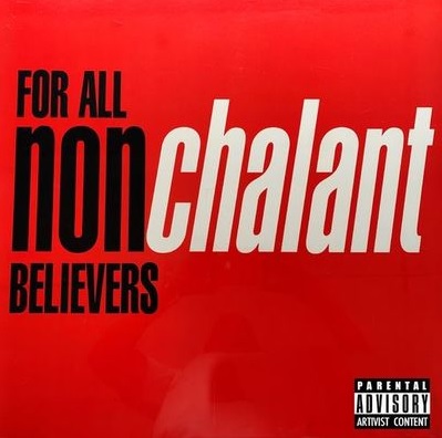 Nonchalant – For All Non-Believers (Reissue WEB) (1998-2021) (FLAC + 320 kbps)