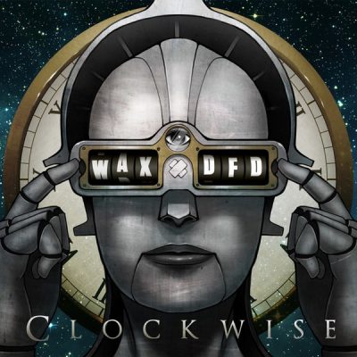 Wax & Dumbfoundead – Clockwise (CD) (2010) (FLAC + 320 kbps)